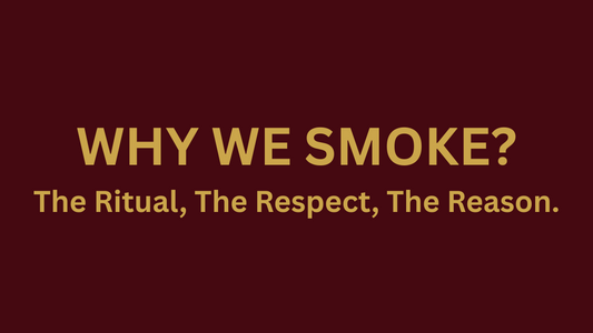 “Why We Smoke”